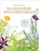 Das besondere Kräuterkochbuch Cover des Buches Das besondere Kräuterkochbuch (ISBN: 9783791389585)