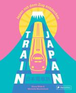 Train Japan Cover des Buches Train Japan (ISBN: 9783791393704)