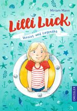 Lilli Luck 1. Vernixt und zugenäht Cover des Buches Lilli Luck 1. Vernixt und zugenäht (ISBN: 9783791500232)