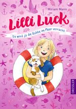Lilli Luck 2. Da wird ja die Robbe im Meer verrückt Cover des Buches Lilli Luck 2. Da wird ja die Robbe im Meer verrückt (ISBN: 9783791500355)
