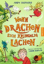 Wenn Drachen Sachen machen 2. Wenn Drachen sich kringelig lachen Cover des Buches Wenn Drachen Sachen machen 2. Wenn Drachen sich kringelig lachen (ISBN: 9783791501178)