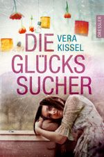 Die Glückssucher Cover des Buches Die Glückssucher (ISBN: 9783791511184)