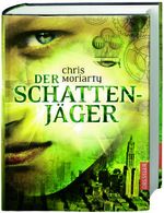 Der Schattenjäger Cover des Buches Der Schattenjäger (ISBN: 9783791513447)