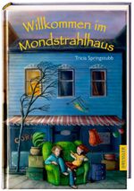 Willkommen im Mondstrahlhaus Cover des Buches Willkommen im Mondstrahlhaus (ISBN: 9783791519241)