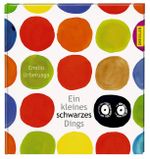 Ein kleines schwarzes Dings Cover des Buches Ein kleines schwarzes Dings (ISBN: 9783791520797)
