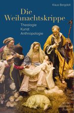 Die Weihnachtskrippe Cover des Buches Die Weihnachtskrippe (ISBN: 9783791732855)