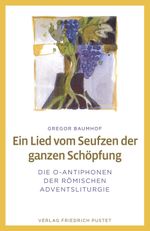 Ein Lied vom Seufzen der ganzen Schöpfung Cover des Buches Ein Lied vom Seufzen der ganzen Schöpfung (ISBN: 9783791734446)