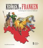 Kelten in Franken Cover des Buches Kelten in Franken (ISBN: 9783791735559)