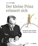 Der kleine Prinz erinnert sich Cover des Buches Der kleine Prinz erinnert sich (ISBN: 9783792001486)