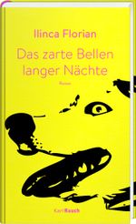 Das zarte Bellen langer Nächte Cover des Buches Das zarte Bellen langer Nächte (ISBN: 9783792002636)