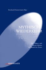 Mythische Wiederkehr Cover des Buches Mythische Wiederkehr (ISBN: 9783793095804)