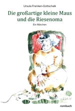 Die großartige kleine Maus und die Riesenoma Cover des Buches Die großartige kleine Maus und die Riesenoma (ISBN: 9783793099994)