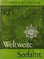 Weltweite Seefahrt Cover des Buches Weltweite Seefahrt (ISBN: 9783793413769)