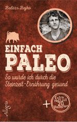 Einfach Paleo Cover des Buches Einfach Paleo (ISBN: 9783793422877)