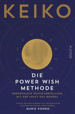 Die POWER WISH Methode Cover des Buches Die POWER WISH Methode (ISBN: 9783793424192)