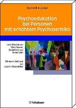 Psychoedukation bei Personen mit erhöhtem Psychoserisiko Cover des Buches Psychoedukation bei Personen mit erhöhtem Psychoserisiko (ISBN: 9783794524754)