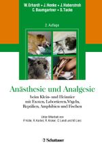 Anästhesie und Analgesie beim Klein- und Heimtier Cover des Buches Anästhesie und Analgesie beim Klein- und Heimtier (ISBN: 9783794527816)