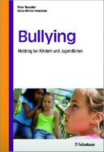 Bullying Cover des Buches Bullying (ISBN: 9783794528431)