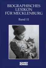 Biographisches Lexikon für Mecklenburg / Biographisches Lexikon für Mecklenburg Band 11 Cover des Buches Biographisches Lexikon für Mecklenburg / Biographisches Lexikon für Mecklenburg Band 11 (ISBN: 9783795037697)