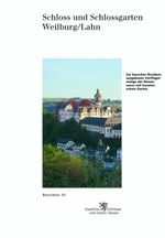 Schloss und Schlossgarten Weilburg/Lahn: Cover des Buches Schloss und Schlossgarten Weilburg/Lahn: (ISBN: 9783795412869)