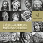 Seliges Lächeln und höllisches Gelächter Cover des Buches Seliges Lächeln und höllisches Gelächter (ISBN: 9783795425838)