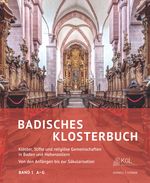 Badisches Klosterbuch - 3 Bände im Set: Klöster, Stifte und religiöse Gemeinschaften in Baden und Hohenzollern. Von den Anfängen bis zur Säkularisation Cover des Buches Badisches Klosterbuch - 3 Bände im Set: Klöster, Stifte und religiöse Gemeinschaften in Baden und Hohenzollern. Von den Anfängen bis zur Säkularisation (ISBN: 9783795438470)