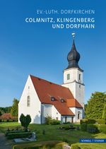 Colmnitz, Klingenberg und Dorfhain Cover des Buches Colmnitz, Klingenberg und Dorfhain (ISBN: 9783795472542)
