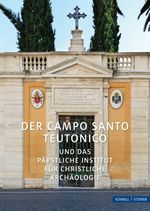 Der Campo Santo Teutonico Cover des Buches Der Campo Santo Teutonico (ISBN: 9783795473440)