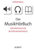 Das MusikHörBuch Cover des Buches Das MusikHörBuch (ISBN: 9783795701833)