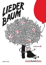 Liederbaum: Liederbuch 6. Heft 6. Melodie-Ausgabe (mit Akkorden). (kunter-bund-edition) Cover des Buches Liederbaum: Liederbuch 6. Heft 6. Melodie-Ausgabe (mit Akkorden). (kunter-bund-edition) (ISBN: 9783795756550)