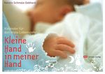 Kleine Hand in meiner Hand Cover des Buches Kleine Hand in meiner Hand (ISBN: 9783796613258)
