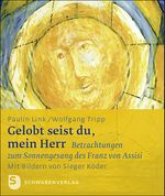Gelobt seist du, mein Herr Cover des Buches Gelobt seist du, mein Herr (ISBN: 9783796617997)