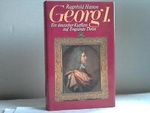 Georg I. Ein deutscher Kurfürst auf Englands Thron Cover des Buches Georg I. Ein deutscher Kurfürst auf Englands Thron (ISBN: 9783797303981)