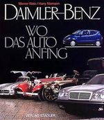 Daimler Benz: Wo das Auto anfing Cover des Buches Daimler Benz: Wo das Auto anfing (ISBN: 9783797703644)