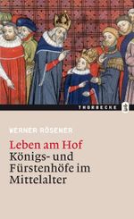 Leben am Hof Cover des Buches Leben am Hof (ISBN: 9783799508148)