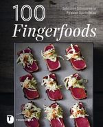 100 Fingerfoods Cover des Buches 100 Fingerfoods (ISBN: 9783799511568)