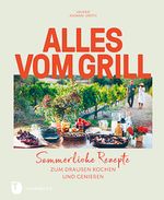 Alles vom Grill Cover des Buches Alles vom Grill (ISBN: 9783799513418)