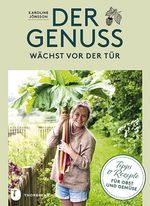 Der Genuss wächst vor der Tür Cover des Buches Der Genuss wächst vor der Tür (ISBN: 9783799513753)