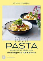 Skinny Pasta Cover des Buches Skinny Pasta (ISBN: 9783799514224)