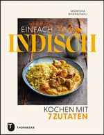 Einfach indisch – Kochen mit 7 Zutaten Cover des Buches Einfach indisch – Kochen mit 7 Zutaten (ISBN: 9783799514781)
