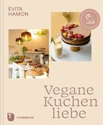Vegane Kuchenliebe Cover des Buches Vegane Kuchenliebe (ISBN: 9783799519939)