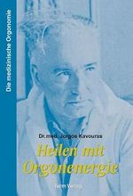 Heilen mit Orgonenergie: Die medizinische Orgonomie Cover des Buches Heilen mit Orgonenergie: Die medizinische Orgonomie (ISBN: 9783799902786)