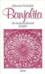 Banjalita: Die immerwährende Einkehr (Turm-Bücherei) Cover des Buches Banjalita: Die immerwährende Einkehr (Turm-Bücherei) (ISBN: 9783799903318)