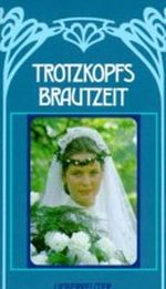 Trotzkopfs Brautzeit (Trotzkopf ; Bd. 2) ( Ab 12 J.) Cover des Buches Trotzkopfs Brautzeit (Trotzkopf ; Bd. 2) ( Ab 12 J.) (ISBN: 9783800026104)