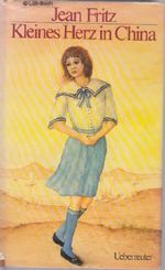 Kleines Herz in China Cover des Buches Kleines Herz in China (ISBN: 9783800027019)