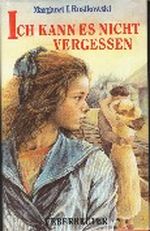 Ich kann es nicht vergessen Cover des Buches Ich kann es nicht vergessen (ISBN: 9783423780414)