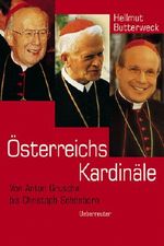 Österreichs Kardinäle: Von Anton Gruscha bis Christoph Schönborn Cover des Buches Österreichs Kardinäle: Von Anton Gruscha bis Christoph Schönborn (ISBN: 9783800037643)