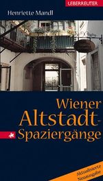Wiener Altstadt-Spaziergänge Cover des Buches Wiener Altstadt-Spaziergänge (ISBN: 9783800038282)