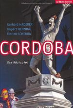 Cordoba: Das Rückspiel Cover des Buches Cordoba: Das Rückspiel (ISBN: 9783800074693)