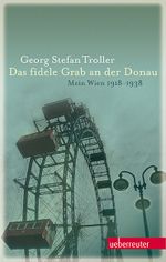 Das fidele Grab an der Donau Cover des Buches Das fidele Grab an der Donau (ISBN: 9783800075553)